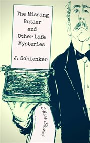 The missing butler and other life mysteries cover image