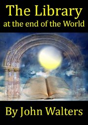 The library at the end of the world cover image