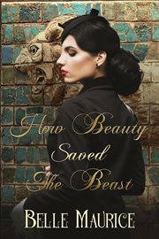 How beauty saved the beast cover image