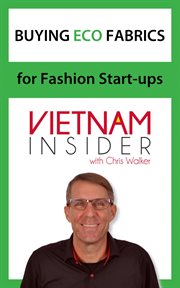 Buying eco fabrics for fashion start-ups with chris walker : Ups With Chris Walker cover image