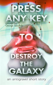Press any key to destroy the galaxy cover image