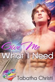 Give me what i need cover image