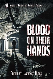 Blood on their hands : a Mystery Writers of American classic anthology cover image
