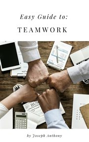 Easy guide to: teamwork cover image