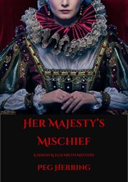 Her Majesty's mischief cover image
