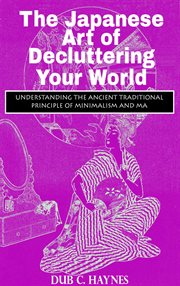 The japanese art of decluttering your world cover image