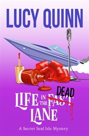 Life in the fast [lined out] dead lane cover image