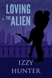 Loving the alien cover image