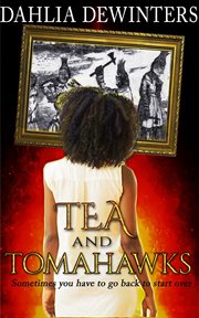 Tea and Tomahawks cover image