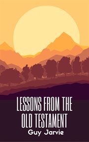Lessons from the old testament cover image