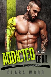 Addicted to the devil: a bad boy motorcycle club romance (hell fire mc) cover image
