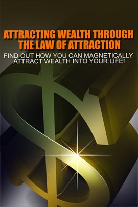 Cover image for Attracting Wealth Through The Law of Attraction