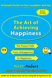 The art of achieving happiness cover image