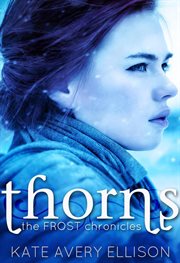 Thorns : the Frost Chronicles, #2 cover image