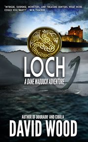 Loch- a Dane Maddock adventure cover image