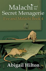Malachi and the secret menagerie cover image