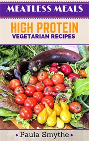 Vegetarian: high protein vegetarian recipes cover image