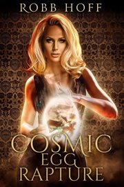 Cosmic egg rapture cover image