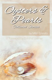 OYSTERS AND PEARLS: COLLECTED STORIES cover image