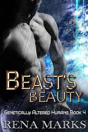 Beast's Beauty : Genetically Altered Humans cover image