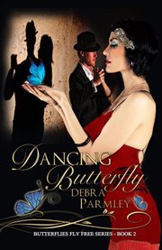 Dancing Butterfly : Butterflies Fly Free cover image