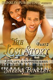 Love, life, & happiness: the lost story part 2 cover image