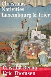 Christmas nativities luxembourg and trier cover image