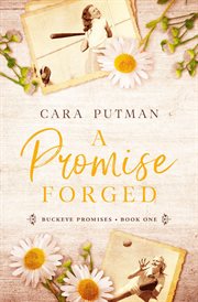 A Promise Forged : Buckeye Promises cover image