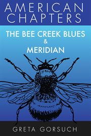 The bee creek blues & meridian cover image