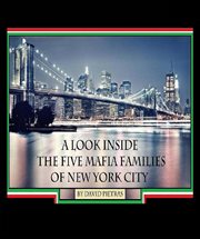 A look inside the five Mafia families of New York City cover image