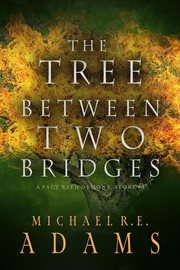 The tree between two bridges cover image