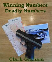 Winning numbers, deadly numbers cover image
