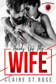 Hands off my wife cover image