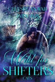 Wild for shifters: cats : Cats cover image