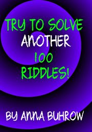 Try to solve another 100 riddles cover image