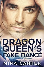 The Dragon Queen's Fake Fiancé cover image