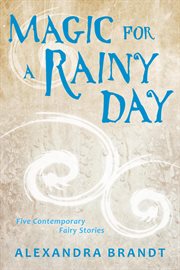 Magic for a rainy day cover image