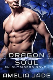 Dragon Soul : Cobalt Dragons, #3 cover image