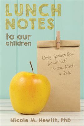 Cover image for Lunch Notes to Our Children