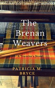 The brenan weavers: a travelers' novel cover image
