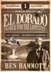 El dorado - 1 - search for the lost city: an unexpected adventure cover image