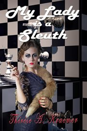 My lady is a sleuth cover image