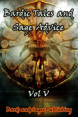 Cover image for Bardic Tales and Sage Advice, Vol. V