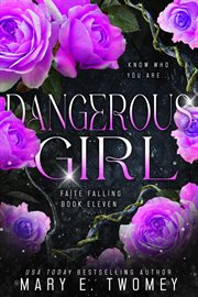 Dangerous girl : Faite Falling, #11 cover image