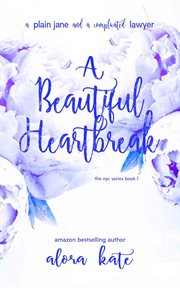 A beautiful heartbreak cover image