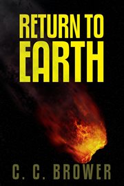 Return to earth. Short Fiction Young Adult Science Fiction Fantasy cover image