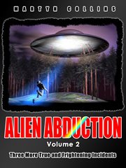 Alien abduction, volume 2 cover image