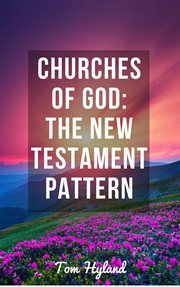 Churches of god: the new testament pattern cover image