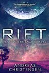 Rift: the complete rift saga. Books #1-3 cover image