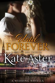 Until forever: a wedding novella cover image